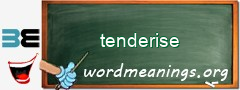 WordMeaning blackboard for tenderise